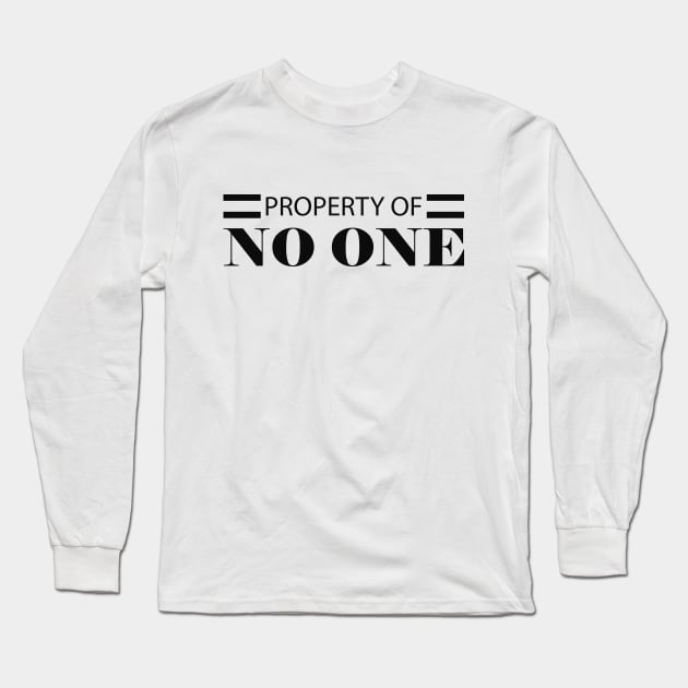 Property of no one Long Sleeve T-Shirt by KC Happy Shop